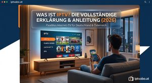 Was ist IPTV? Fernsehen über das Internet einfach erklärt